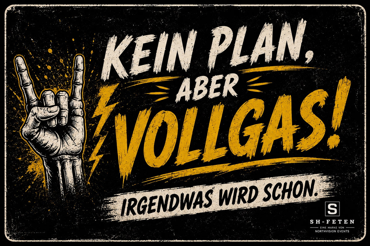 SH-FETEN Sticker Kein Plan aber Vollgas
